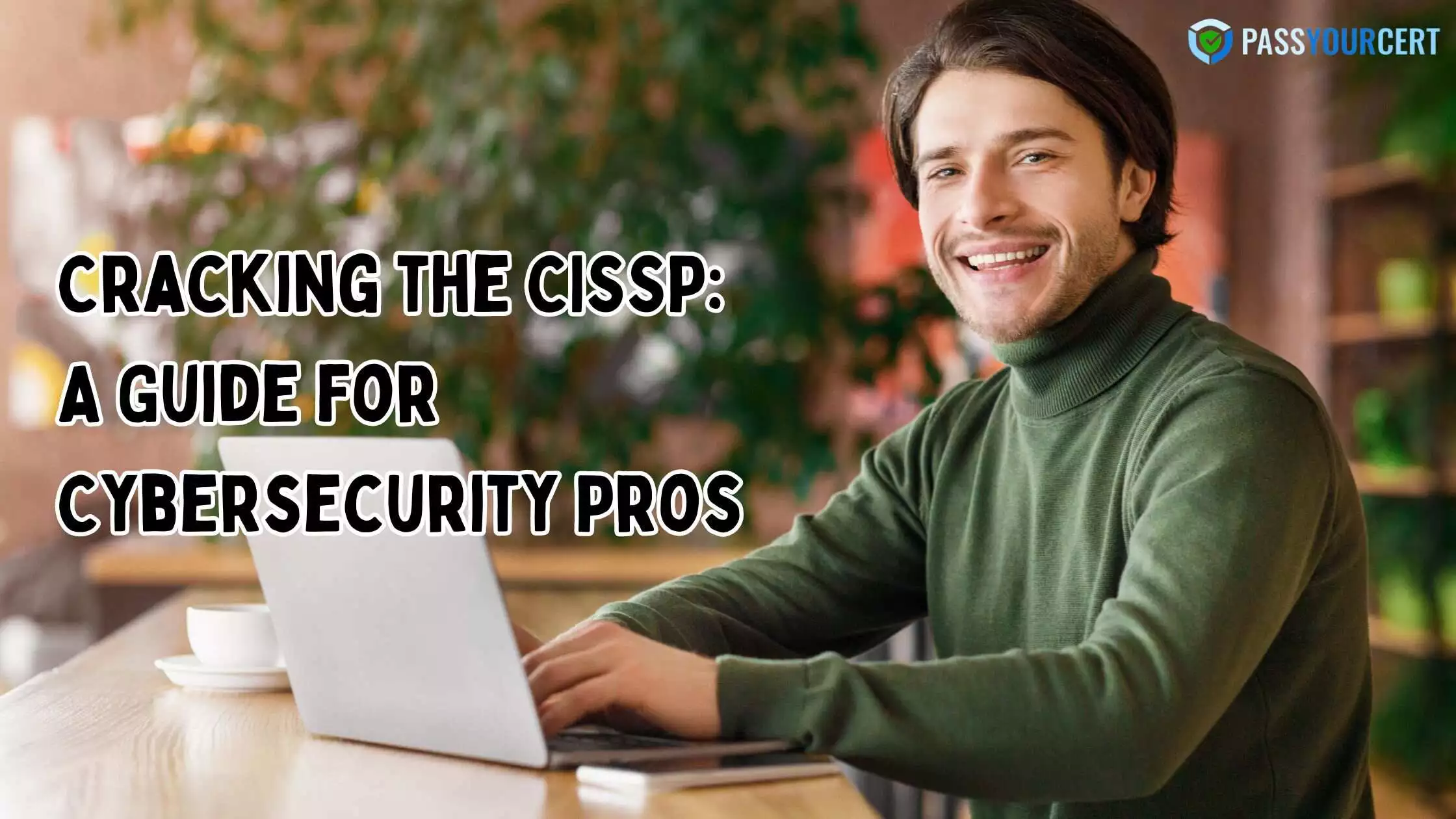 How Hard is the CISSP Exam? A Comprehensive Guide for Aspiring Cybersecurity Professionals