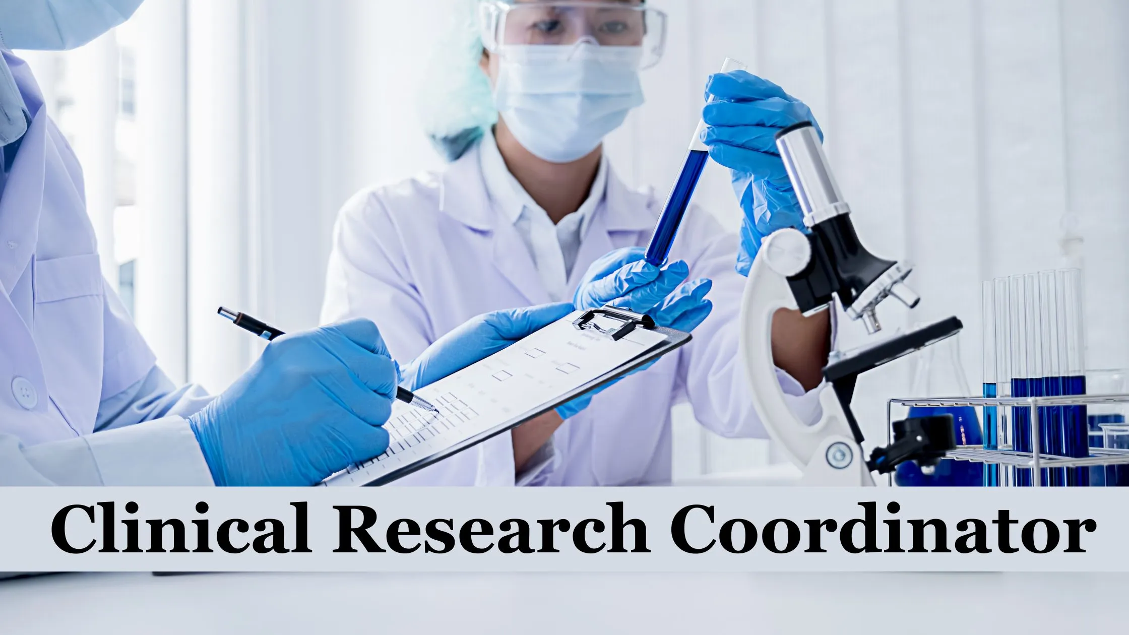 The Role of a Clinical Research Coordinator