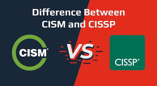 CISM vs CISSP: Key Differences in Roles, Salary, and Exam Structure
